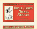 UNCLE JAKE'S NICKEL...