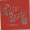 THE SILVER QUARTER