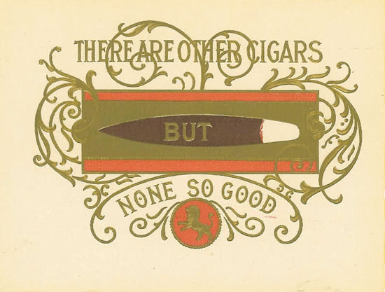 THERE ARE OTHER CIGARS