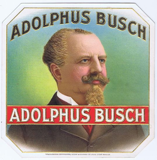 ADOLPHUS BUSCH  