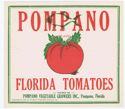 POMPANO FLORIDA TOMATOES