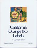 CALIFORNIA ORANGE BOX LABELS by Jay Last and Gordon McClelland